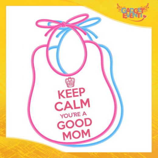 Bavetto Bavaglino Bimbo Femminuccia "Keep Calm Good Mom" Gadget Eventi