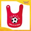 Bavetto Rosso Bavaglino Bimbo Baby "Calcio Meglio di Papà" Gadget Eventi