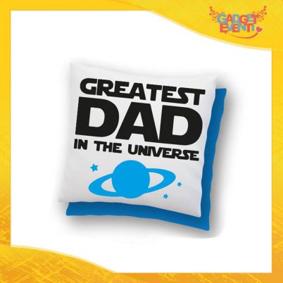 Cuscino Quadrato "Greatest Dad Universe" Idea Regalo Festa del Papà Gadget Eventi