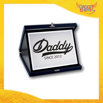 Targa Decorativa "Daddy Since Data" Idea Regalo Festa del Papà Gadget Eventi