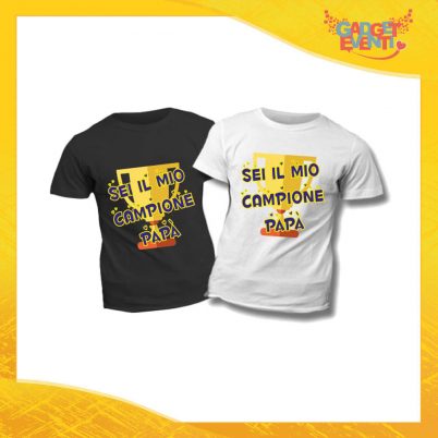 T-Shirt Bimbo "Sei il Mio Campione" Idea Regalo Bambino Festa del Papà Gadget Eventi