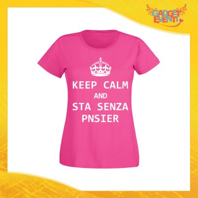 T-Shirt Donna Fucsia "Keep Calm Senza Pnsier" Maglia Maglietta per l'estate Grafiche Divertenti Gadget Eventi
