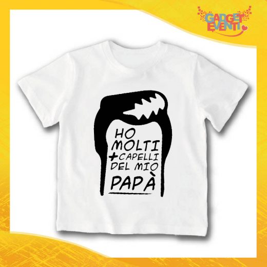 T-Shirt bianca bimbo/a "Ho Molti + Capelli di mio Papà" Idea Regalo Gadget Eventi