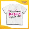 Maglietta Bianca Femminuccia Bimba "Innamorata Pazza di quei due" Idea Regalo T-Shirt Gadget Eventi