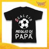 Maglietta Nera Bambino Bimbo Baby "Calcio Meglio di Papà" Idea Regalo T-Shirt Gadget Eventi