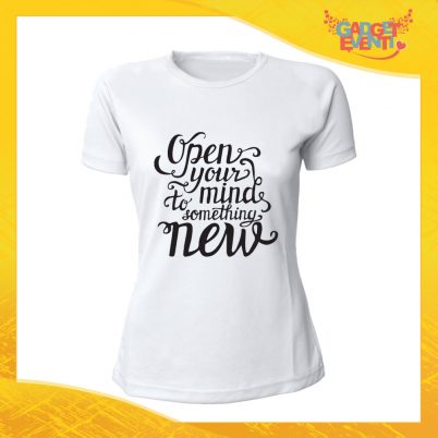 T-Shirt Donna Bianca "Open Your Mind" Maglia Maglietta Idea Regalo Divertente Gadget Eventi