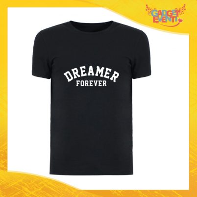T-Shirt Uomo Nera "Dreamer Forever" Maglia Maglietta Maschile Idea Regalo Divertente per un Ragazzo Gadget Eventi