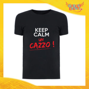 T-Shirt Uomo Nera "Keep Calm un Cazzo" Maglia Maglietta Maschile Idea Regalo Divertente per un Ragazzo Gadget Eventi
