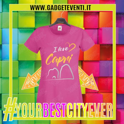 T-Shirt Donna Fucsia "I Love Capri" Maglietta Estiva della tua Città Idea regalo gadget Eventi