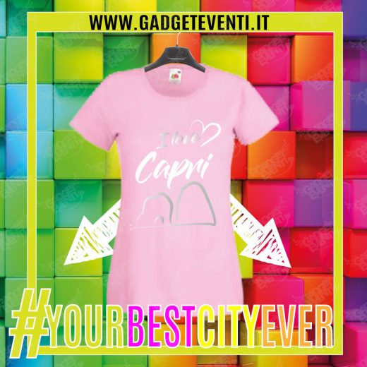 T-Shirt Donna Rosa "I Love Capri" Maglietta Estiva della tua Città Idea regalo gadget Eventi