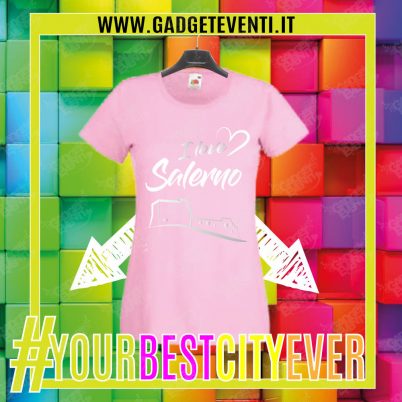 T-Shirt Donna Rosa "I Love Salerno" Maglietta Estiva della tua Città Idea regalo gadget Eventi