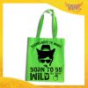 Borsa Shopper Verde Fluo "Born To Be Wild" Idea Regalo Per Addii al Nubilato Gadget Eventi