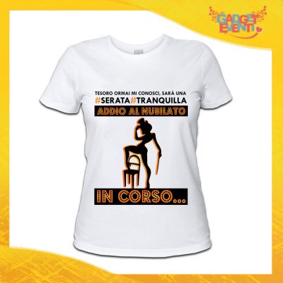 T-Shirt Donna Bianca Addio al Nubilato Maglietta "Serata Tranquilla Sposa" Gadget Eventi
