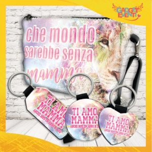 Kit Accessori per la festa della mamma " CHE MONDO SAREBBE SENZA MAMMA "