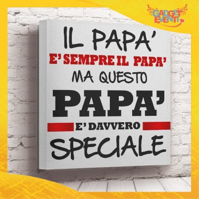 TELA ''Papà Speciale''